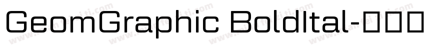 GeomGraphic BoldItal字体转换